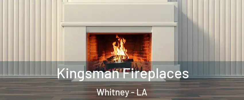 Kingsman Fireplaces Whitney - LA