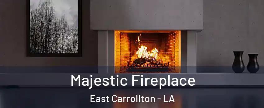 Majestic Fireplace East Carrollton - LA