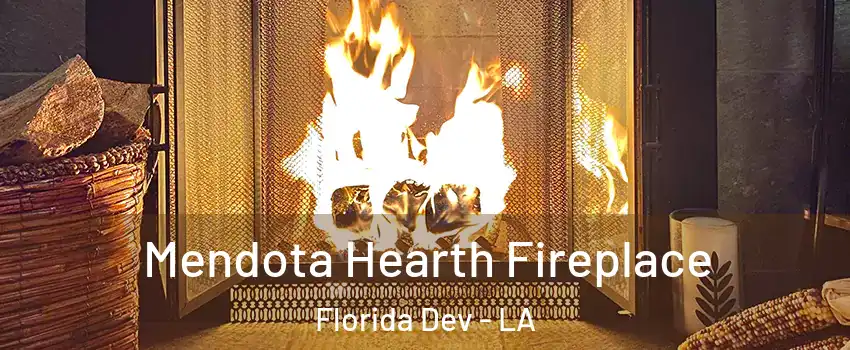 Mendota Hearth Fireplace Florida Dev - LA