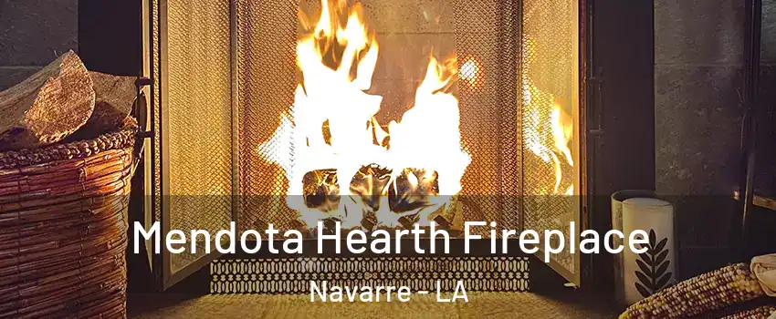 Mendota Hearth Fireplace Navarre - LA