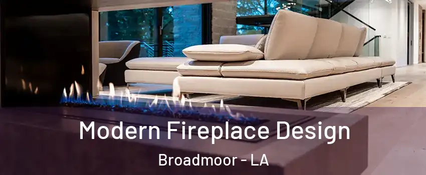 Modern Fireplace Design Broadmoor - LA