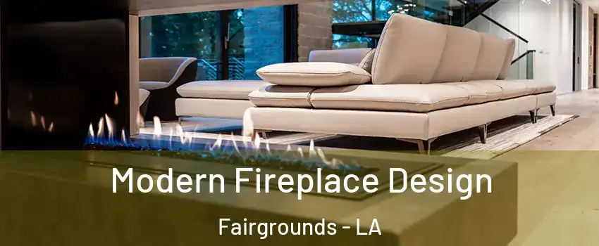 Modern Fireplace Design Fairgrounds - LA