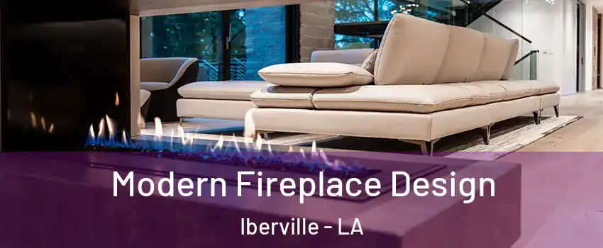 Modern Fireplace Design Iberville - LA