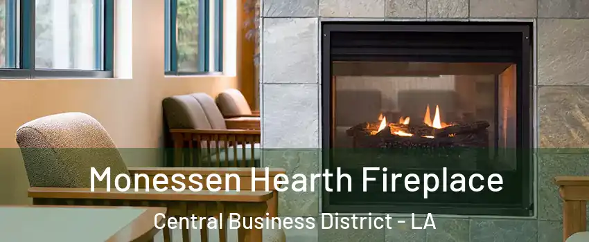 Monessen Hearth Fireplace Central Business District - LA