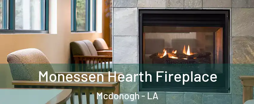 Monessen Hearth Fireplace Mcdonogh - LA