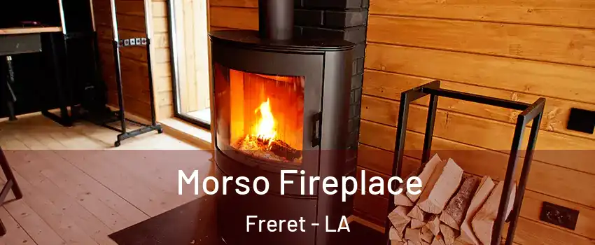 Morso Fireplace Freret - LA