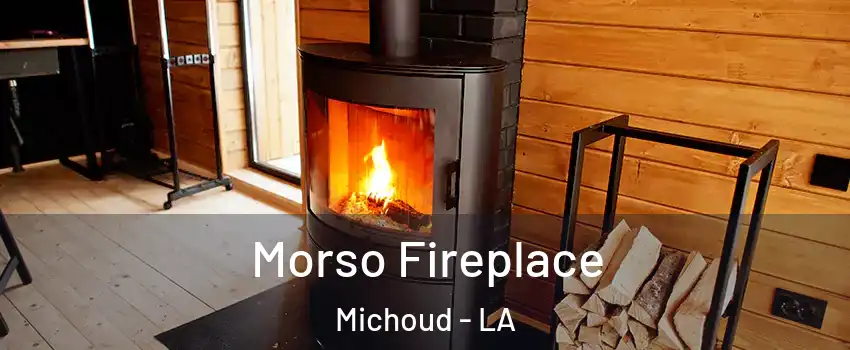 Morso Fireplace Michoud - LA