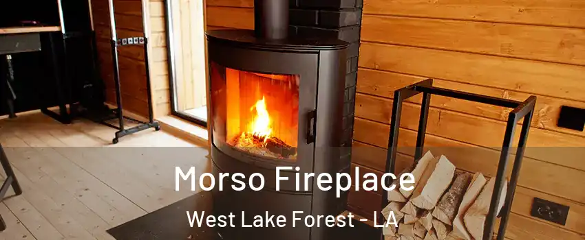 Morso Fireplace West Lake Forest - LA