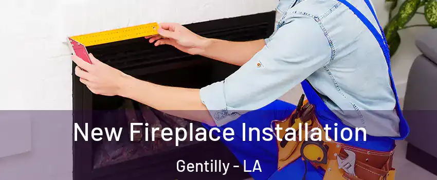 New Fireplace Installation Gentilly - LA