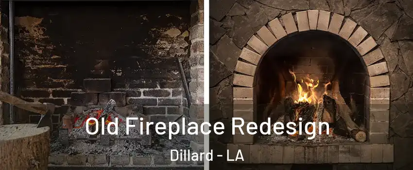 Old Fireplace Redesign Dillard - LA