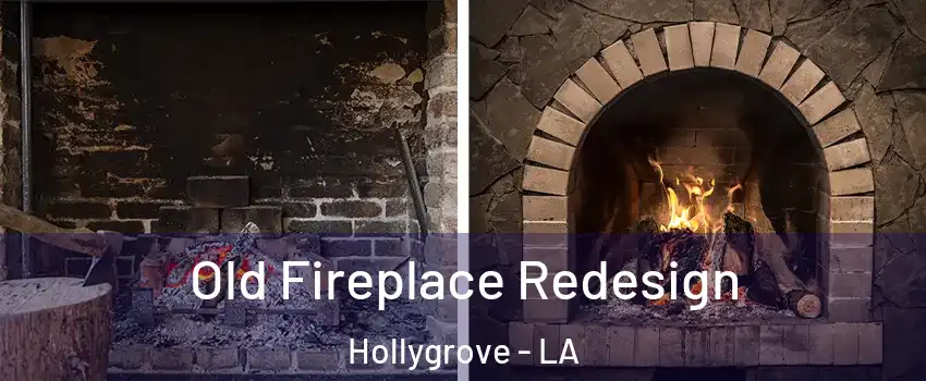 Old Fireplace Redesign Hollygrove - LA