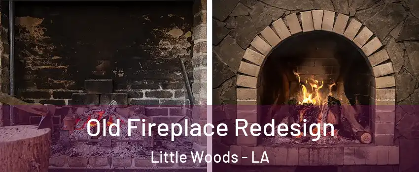 Old Fireplace Redesign Little Woods - LA