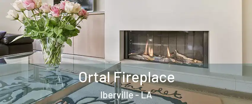 Ortal Fireplace Iberville - LA