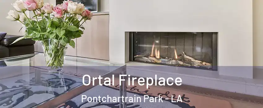 Ortal Fireplace Pontchartrain Park - LA