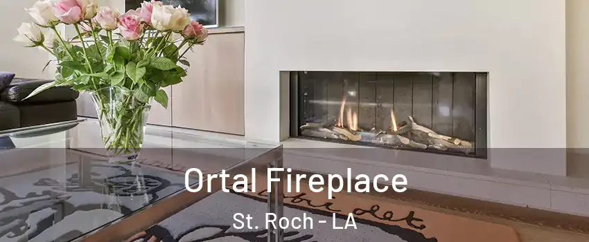 Ortal Fireplace St. Roch - LA