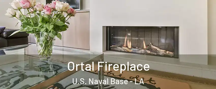 Ortal Fireplace U.S. Naval Base - LA