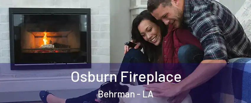 Osburn Fireplace Behrman - LA