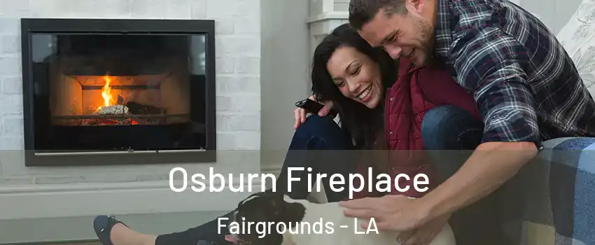 Osburn Fireplace Fairgrounds - LA