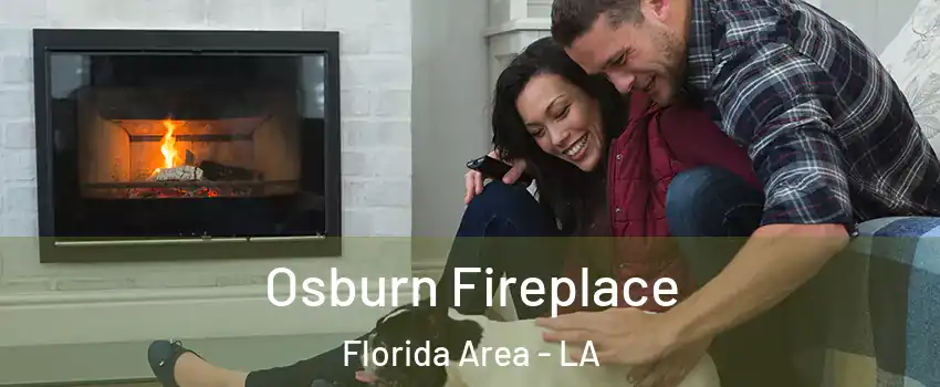 Osburn Fireplace Florida Area - LA