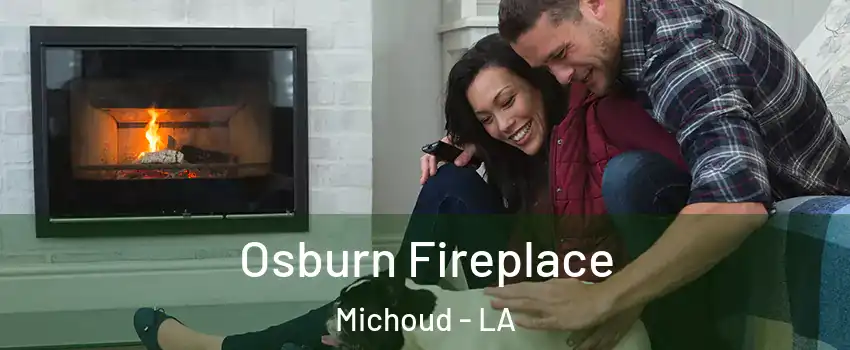 Osburn Fireplace Michoud - LA