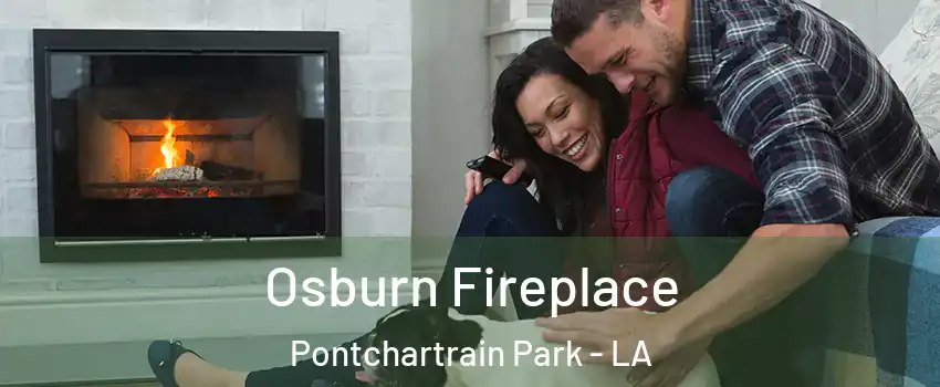 Osburn Fireplace Pontchartrain Park - LA