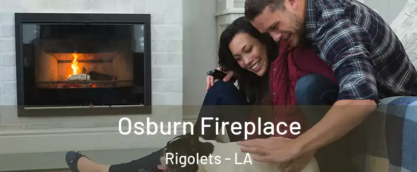 Osburn Fireplace Rigolets - LA