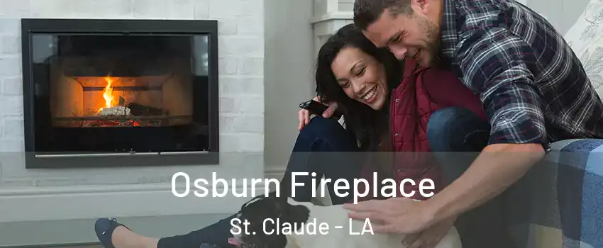 Osburn Fireplace St. Claude - LA