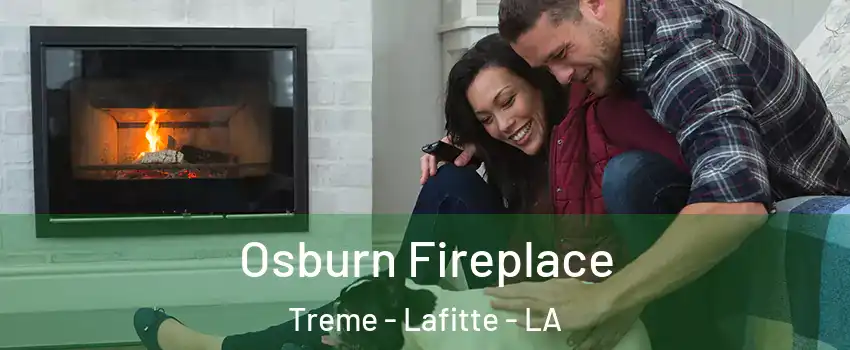 Osburn Fireplace Treme - Lafitte - LA