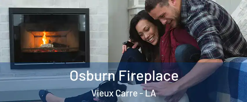 Osburn Fireplace Vieux Carre - LA