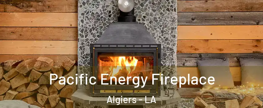 Pacific Energy Fireplace Algiers - LA