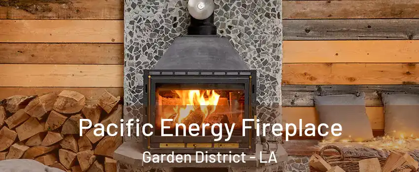 Pacific Energy Fireplace Garden District - LA