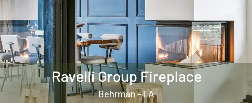 Ravelli Group Fireplace Behrman - LA