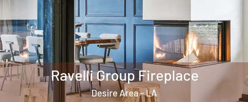 Ravelli Group Fireplace Desire Area - LA