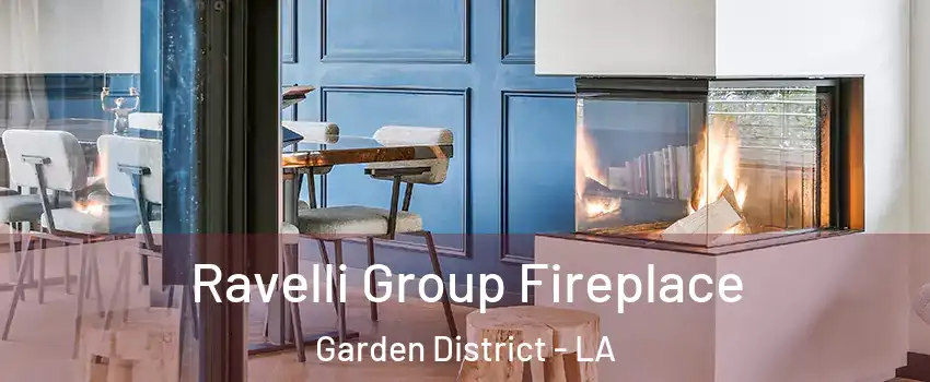 Ravelli Group Fireplace Garden District - LA