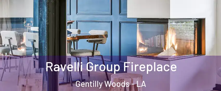 Ravelli Group Fireplace Gentilly Woods - LA