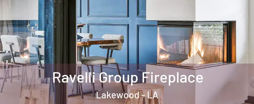 Ravelli Group Fireplace Lakewood - LA