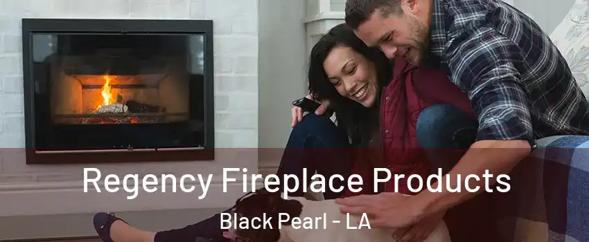 Regency Fireplace Products Black Pearl - LA