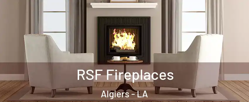 RSF Fireplaces Algiers - LA