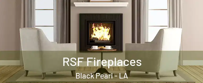 RSF Fireplaces Black Pearl - LA