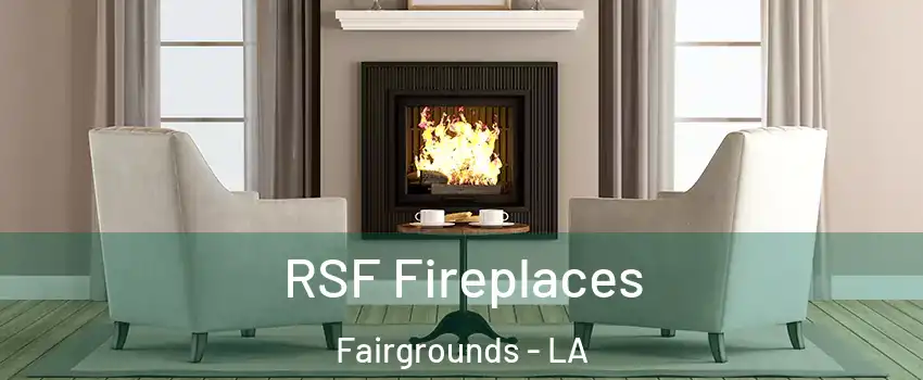 RSF Fireplaces Fairgrounds - LA