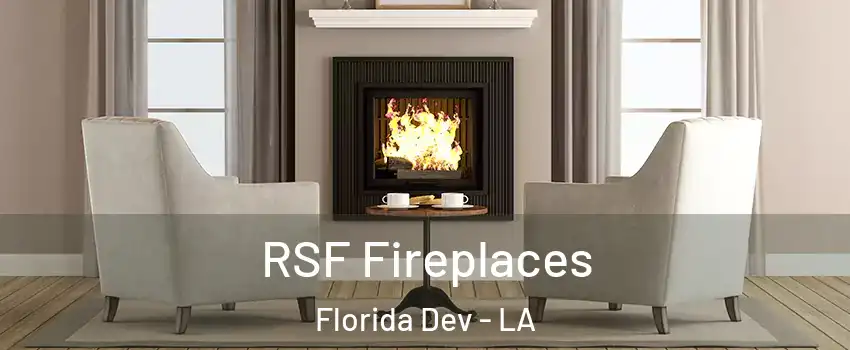 RSF Fireplaces Florida Dev - LA