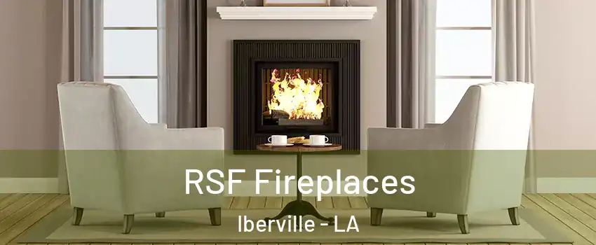 RSF Fireplaces Iberville - LA