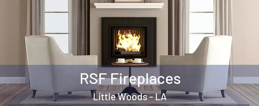 RSF Fireplaces Little Woods - LA