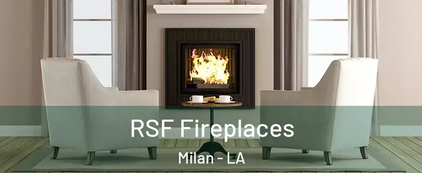 RSF Fireplaces Milan - LA