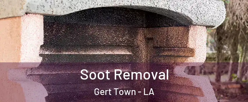 Soot Removal Gert Town - LA