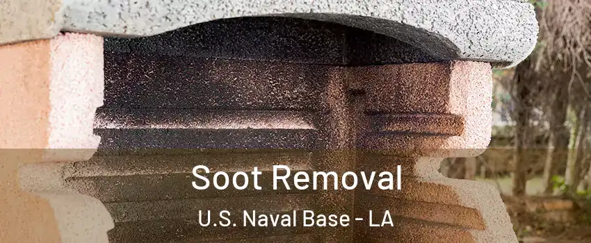 Soot Removal U.S. Naval Base - LA