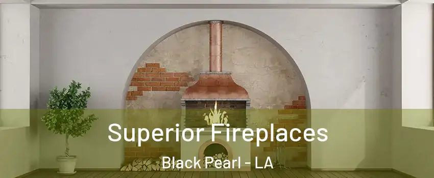 Superior Fireplaces Black Pearl - LA