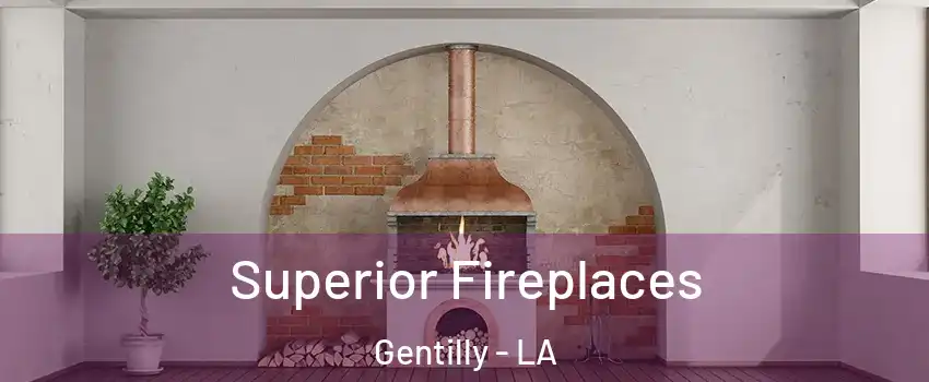 Superior Fireplaces Gentilly - LA