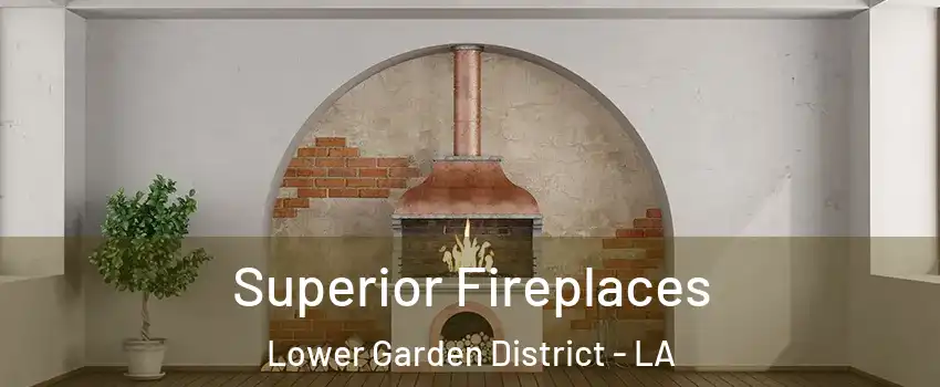 Superior Fireplaces Lower Garden District - LA