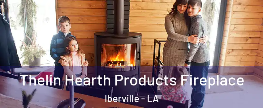 Thelin Hearth Products Fireplace Iberville - LA